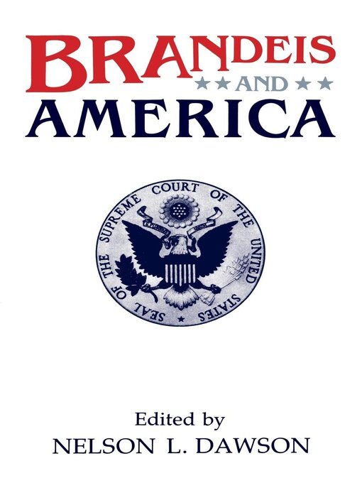 Title details for Brandeis and America by Nelson L. Dawson - Available